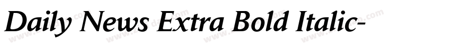 Daily News Extra Bold Italic字体转换